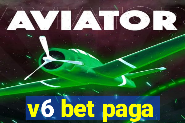 v6 bet paga